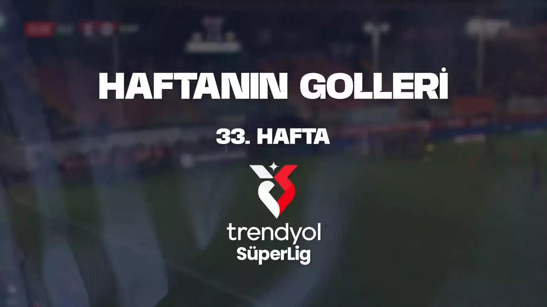 VİDEO | İşte Süper Lig'de haftanın golleri