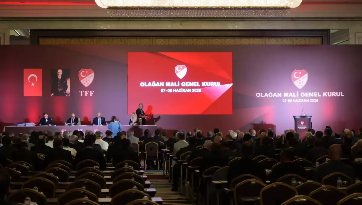 Türkiye Futbol Federasyonu Olağan Mali Genel Kurulu Ankara'da başladı