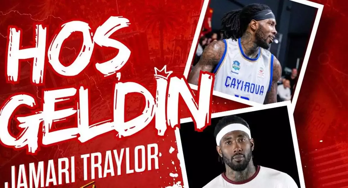Göztepe Basketbol, Jamari Traylor’ı kadrosuna kattı