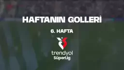 VİDEO | Süper Lig’de 6. haftanın en güzel golleri!