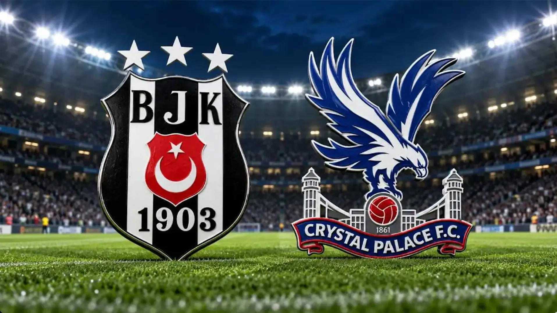 Beşiktaş - Crystal Palace maçı canlı izle linki